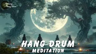 Relaxing Hang Drum & Native American Flute Music 🌿 Relaxing Music for Healing, Meditation & Yoga