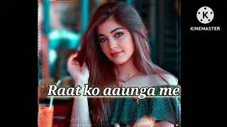 Raat ko aaunga me.     Slow Reverb lofi song. kumar sanu song