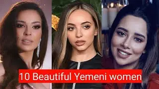 Top 10 Most Beautiful Yemeni Women