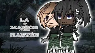 La Maison Hantée // GLMM FR Horreur // By : ~Little_.Star9~