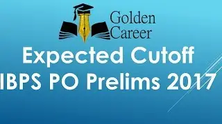 Expected Cutoff IBPS PO Prelims - 2017