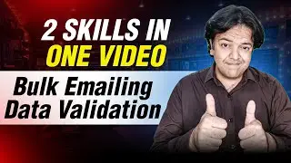 Learn Two Skills in One Video | Bulk Emailing & Data Validation