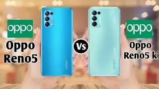 Oppo Reno5 5G Vs Oppo Reno5 K