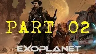 Let's Play Exoplanet: First Contact Part 02 Hunter's Camp HD Walkthrough/Playthrough/Gamep