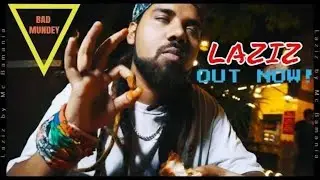 AL Bamania - Laziz (Music Video) | Bad Mundey | Ladka Ajeeb Hai