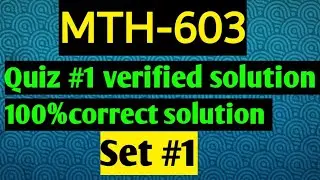 Mth603: Quiz 1 verified solution 2021 ¦¦ set-1¦¦Maths by Zahfran