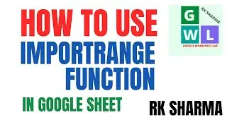 How to Use the IMPORTRANGE Function in Google Sheets | IMPORTRANGE in Google Sheets