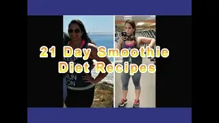 21 Day Smoothie Diet Recipes