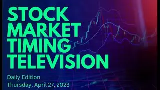 Stock Market Timing Television   04272023