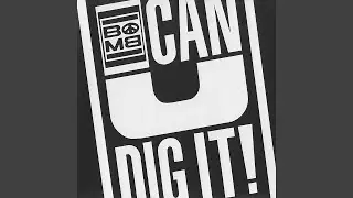 Can-U-Dig It! (Rhythmatic Movement Mix)