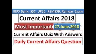 Current Affairs 2018 | 27 June 2018 | Daily Current Affairs | Download Free PDF