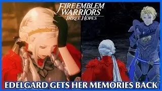 Edelgard gets her memories back - Fire Emblem Warriors Three Hopes