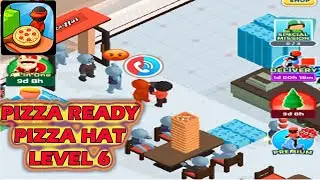 Pizza Ready - Pizza Hat Level 6