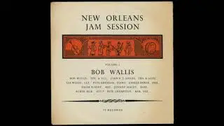 Bob Wallis feat. Ginger Baker - New Orleans Jam Session, Vol. 1 (77 EP/10) FULL EP
