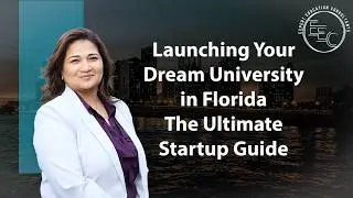 Launching Your Dream University in Florida  The Ultimate Startup Guide