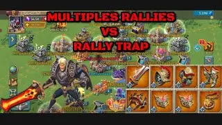 Multiple rallies VS my rally trap - Lords Mobile