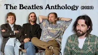 An Unreasonably Long Review of The Beatles Anthology (2025)