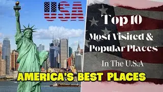 Top 10 Popular Places in the USA | The RK Project #mostpopular #usa