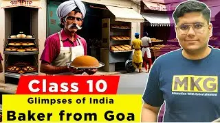 Glimpses of India class 10 - A Baker from Goa Summary in Hindi - Full chapter