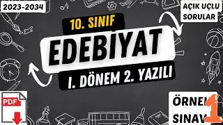 10. Sınıf Türk Dili ve Edebiyatı 1. Dönem 2. Yazılı / 2023-2024 Eğitim Yılı / Açık Uçlu Sorular
