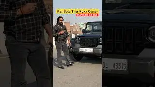 Mahindra Thar Roxx Customer Review ✅ Service Experience? #mahindrathar #tharroxx #mahindra