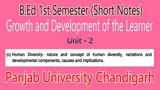 Notes Human Diversity nature concept variations cause component implication b.ed 1st semester  puchd