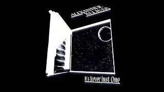 It's Never Just One - [ 𝐀𝐥𝐞𝐱𝐚𝐧𝐝𝐞𝐫 𝐗𝐞𝐥𝐢𝐮𝐦 ]