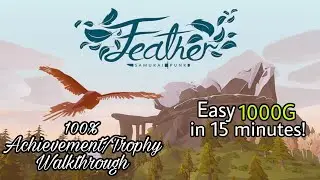 Feather: 100% Achievement/Trophy Walkthrough