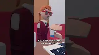 RecRoom developers for no reason recroomskit #recroomskit #recroom #relatable #fypage #fyp #update