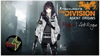 The Division - Rogue| Anti-Rogue - MissElettric # 2