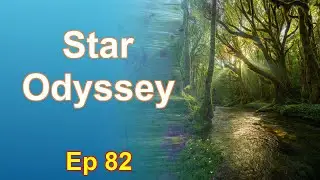 Star Odyssey - Episode 82: Chapters 4205 to 4256 - Audiobook