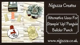 Alternative Uses For Stampin' Up! Penguin Builder Punch