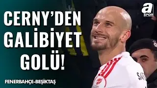 GOL Vaclav Cerny | Fenerbah&ccedil;e 1-2 Beşiktaş | Ziraat T&uuml;rkiye Kupası