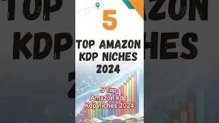 5 Top Amazon kdp niches 2024 #amazonkdp #kdppublishing #kdp #selfpublishing #amazon #kdpkeywords