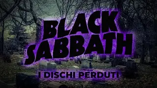 I dischi PERDUTI dei BLACK SABBATH 😶‍🌫️🦇