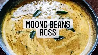 Moong Beans - Green Gram - Ross -Coconut Roasted Curry - Spicy, Aromatic Goan Recipes - Dal - Lentil