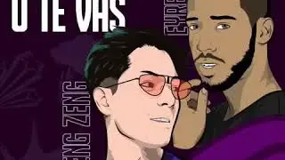 Te qudas o te vas - Beng Zeng - Eyrn Pr