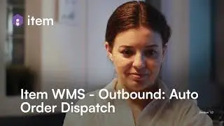 Item WMS - Outbound: Auto Order Dispatch