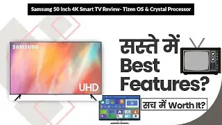 Samsung 50 Inch 4K Smart TV Review- Tizen OS & Crystal Processor | Review in Hindi | Features