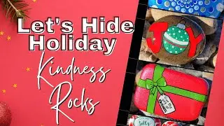Let's Hide Some Holiday Kindness Rocks! 🎅