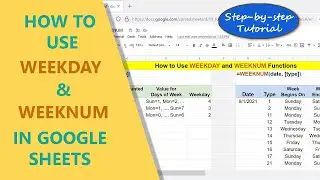 Google Sheets | WEEKDAY | WEEKNUM | Function | How to Use | Spreadsheet Tutorial | Example