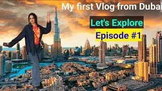My First Vlog from Dubai/Journey from karachi to Dubai/My first trip to Dubai/let's explore