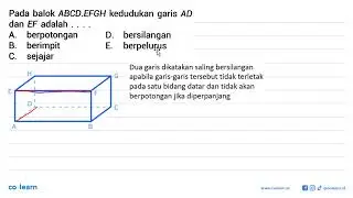 Pada balok ABCD.EFGH kedudukan garis AD dan EF adalah ...