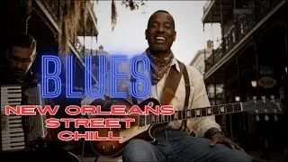 Sanfona's French Quarter Blues: New Orleans Street Chill & Brazilian Soul