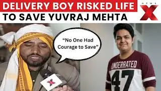 Noida Tragedy: Delivery Boy Risked Life, &ldquo;I Tried to Save Yuvraj Mehta&rdquo; | NewsX