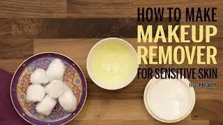Makeup Remover for Sensitive Skin | Health