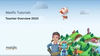Matific Teacher Overview - 2025