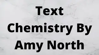 Text Chemistry By Amy North