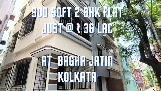 900 Sqft 2 BHK Flat for Sale | Just @ ₹ 36 Lac | At Bagha Jatin Kolkata | Dial +91-8520922109