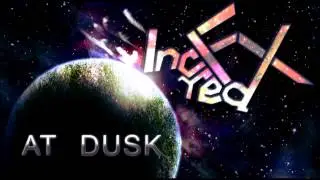 IncredFx - At Dusk (Original Mix) [Dubstep]